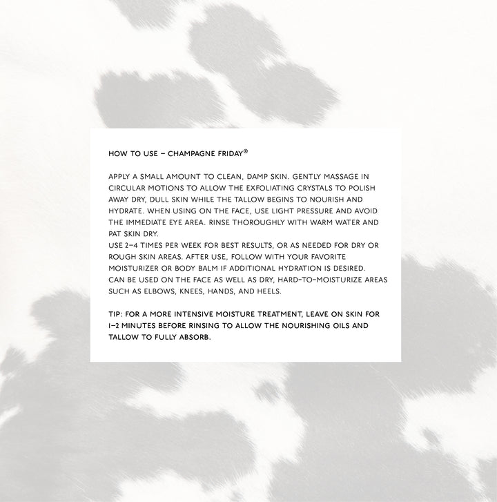 CHAMPAGNE FRIDAY® – Tallow-Based Exfoliating & Hydrating Face Scrub